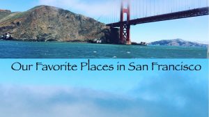 Favorite Places in San Francisco