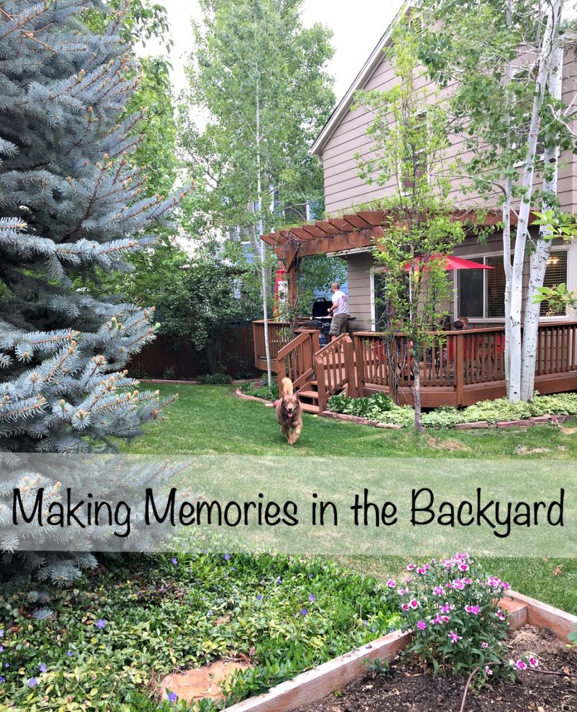 Making Memories in the Backyard